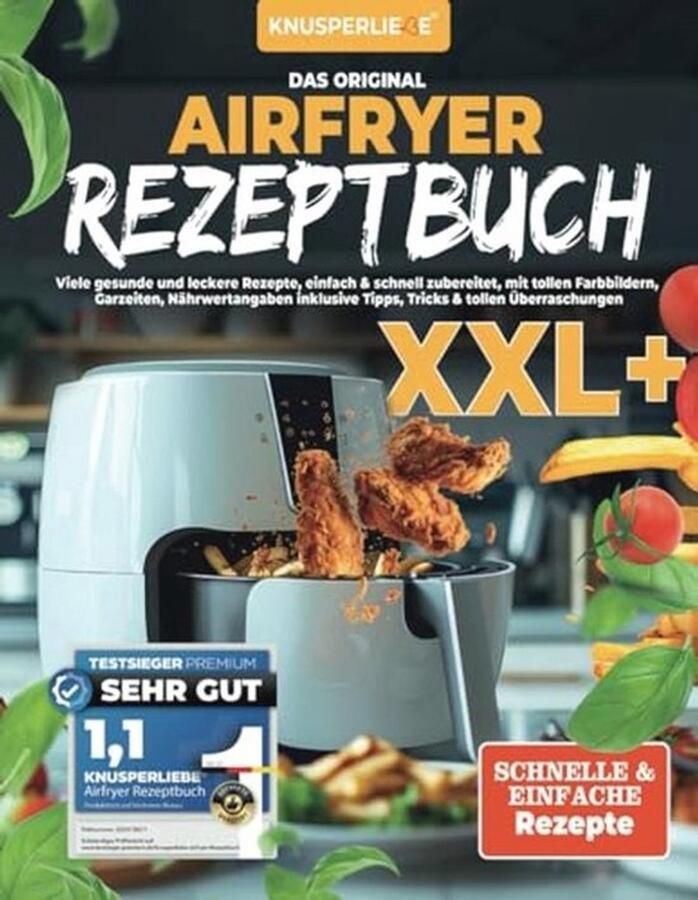 Airfryer-kookboek met gezonde en lekkere recepten – eenvoudig & snel bereid