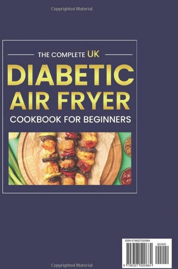 Complete Diabetic Air Fryer Kookboek voor Beginners: Gezonde Low-Sugar en Low-Carb Recepten met 30-Dagen Maaltijdplan