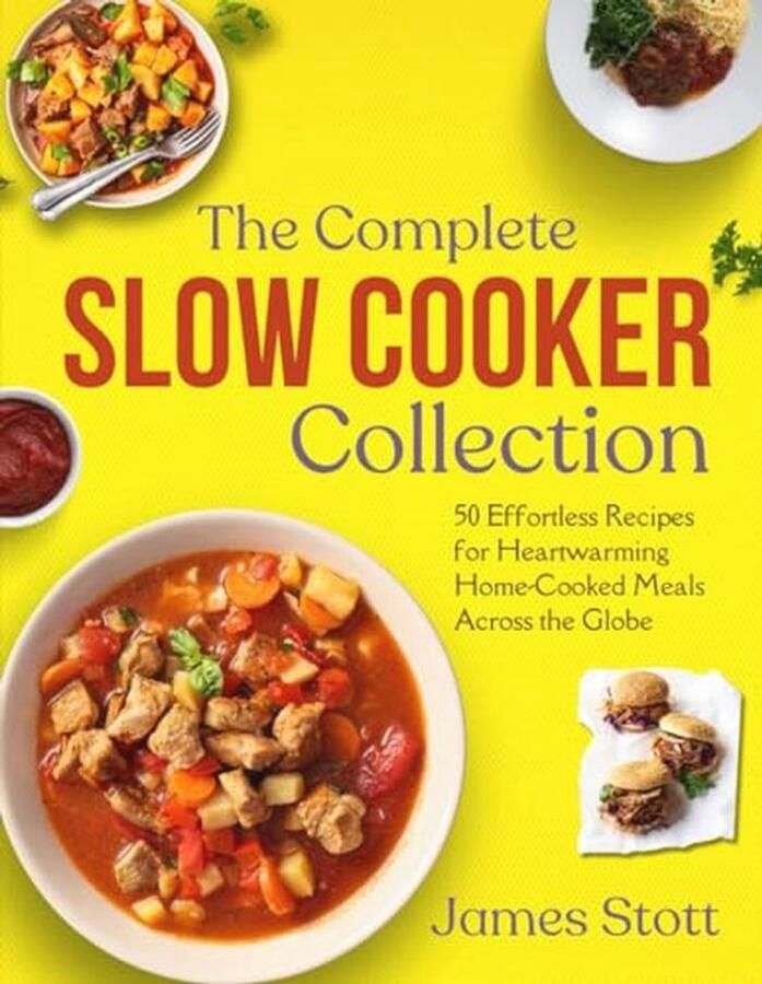 Complete Slow Cooker Recepten: 50 Eenvoudige Gerechten voor Heerlijke Huisgemaakte Maaltijden - Foto 2