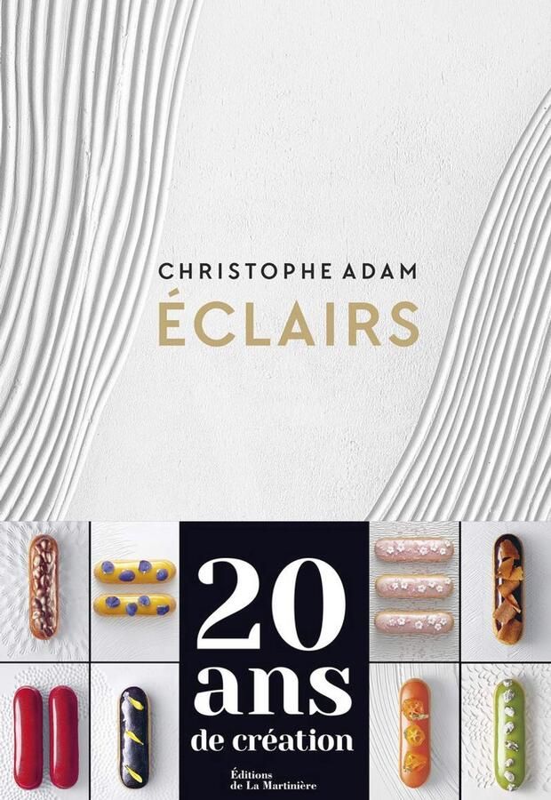 Eclairs: 200 recettes
