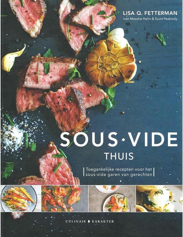 Eenvoudig Sous-Vide Koken Thuis: Toegankelijke Recepten voor Perfect Gegaarde Gerechten