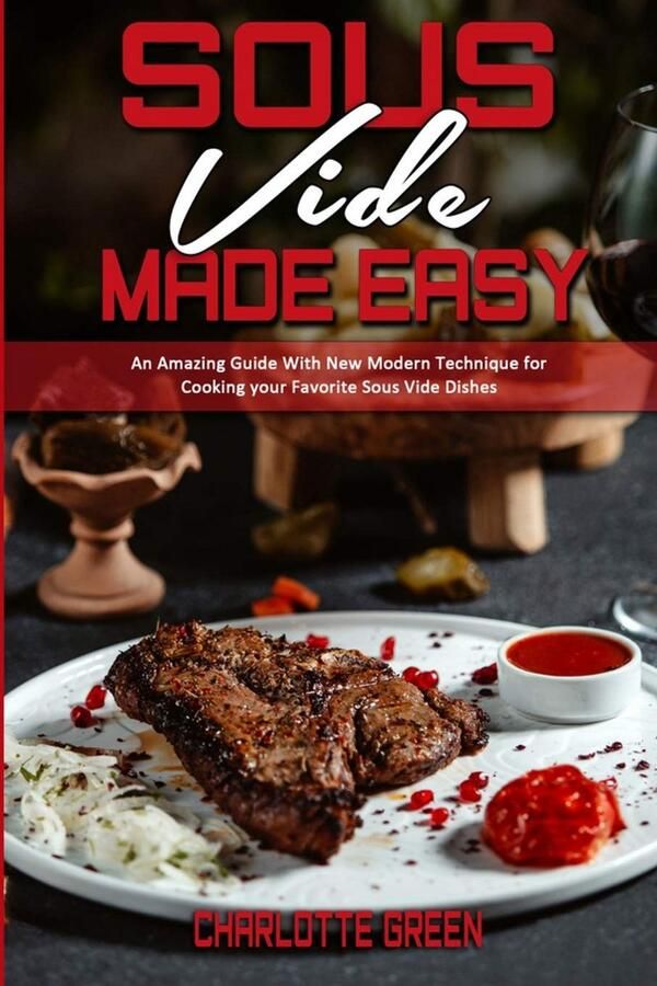 Eenvoudige Sous Vide Kookgids met Moderne Technieken en Recepten