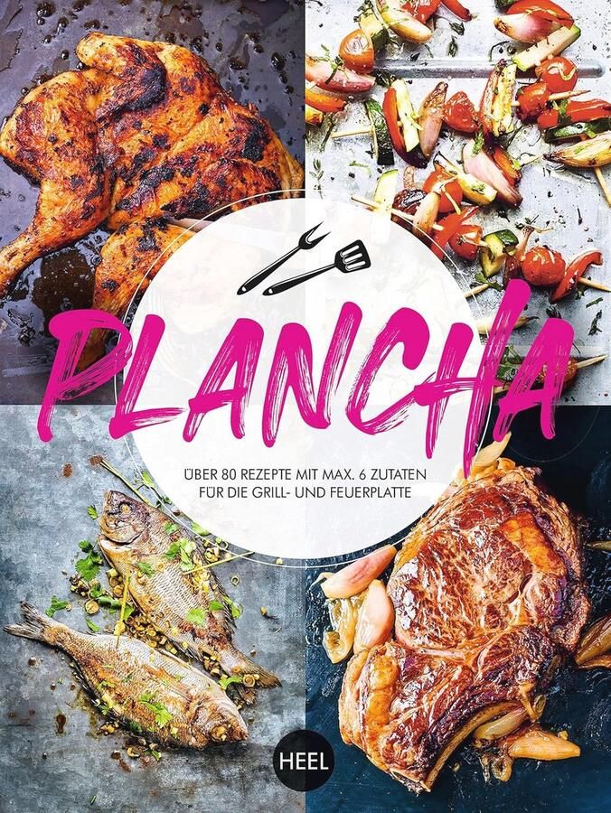 Grillboek met 80 eenvoudige recepten voor Plancha en vuurplaten
