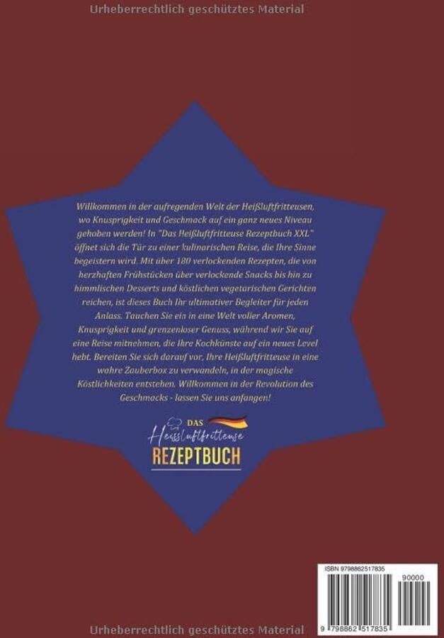 Heissluftfritteuse Rezeptbuch XXL: +180 Gezonde en Verrukkelijke Recepten voor Elk Gelegenheid