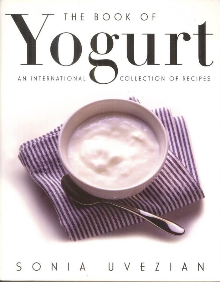 Het Ultieme Kookboek met Honderden Internationale Yoghurt Recepten