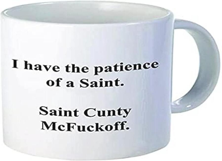 Koffiemok met opschrift 'I have the patience of a Saint Cunty McFuckoff' 325 ml 1 stuk
