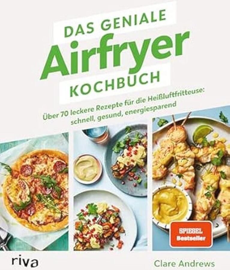 Kookboek voor Heißluftfritteuse: Meer dan 70 Gezonde en Snel Kookrecepten