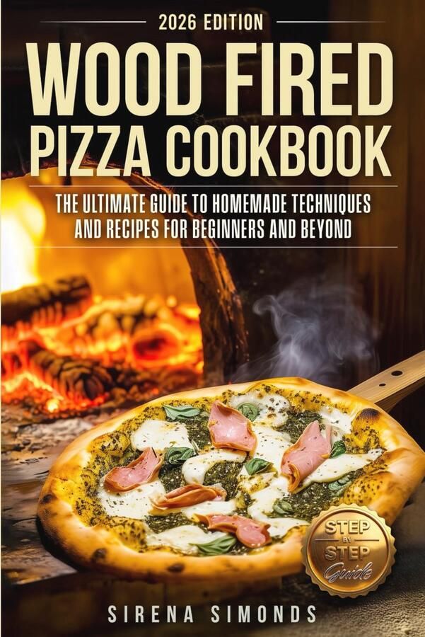 Kookboek voor Houtgestookte Pizza: Ultieme Gids voor Zelfgemaakte Techieken en Recepten