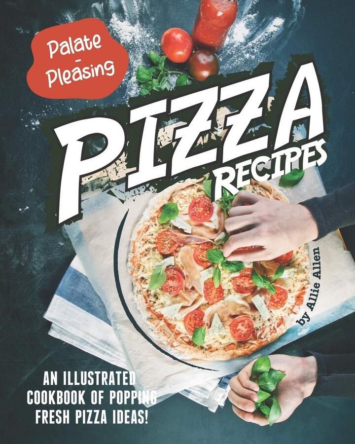 Lekkere Pizza Recepten: Stap-voor-stap Kookboek voor Verse Pizza's Thuis