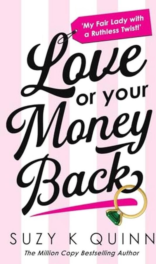 Love or Your Money Back: Is Marriage about Love or Marketing? The funniest romantic comedy since Emily Henry's Beach Read