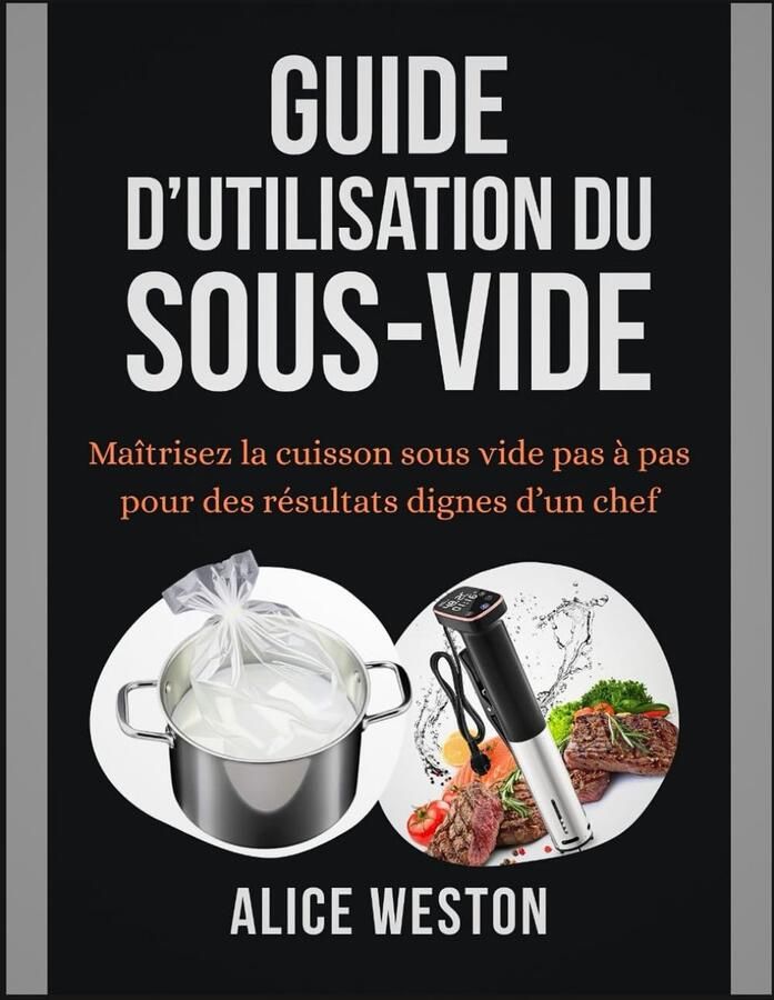 Onderwater Kookgids Sous Vide Handboek Chefwaardige Resultaten Stapsgewijze Instructies 21.59 x 0.36 x 27.94 cm