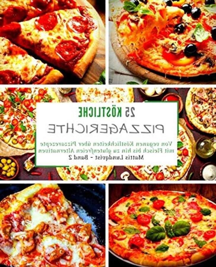 Pizzarecepten Bakboek Pizza Thuis Koken 25 Recepten 27 pagina's Niet van toepassing