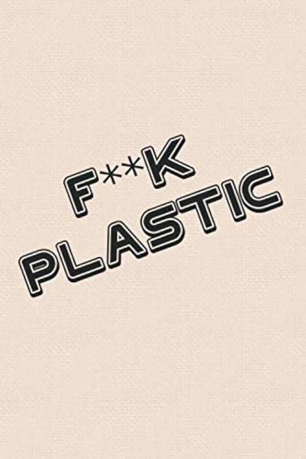 Plastic: VSCO Girl Stuff Lined Notebook & Journal for Writing Your Thoughts & Dreams on How to Save the Planet
