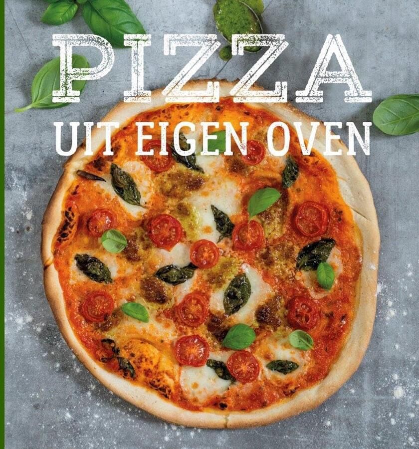 Receptenboek voor de lekkerste pizza's en flammkuchen uit eigen oven