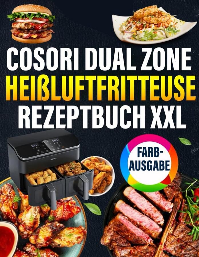 Receptenboek XXL voor heteluchtfriteuse met dubbele zone: Snelle smaakvolle en eenvoudige recepten