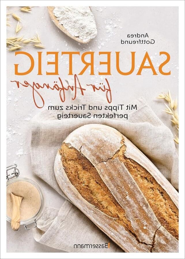 Sauerdeeg Brood Bakken Beginners Gids Brood Maken Stapsgewijze Instructies 17.7 x 1.1 x 24.6 cm