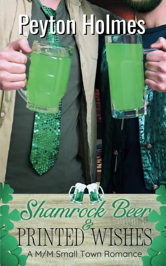Shamrock Beer and Printed Wishes: A M M Small Town Romance