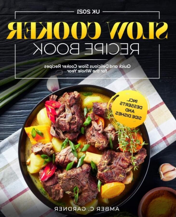 Slow Cooker Receptenboek Crockpot Kookboek Makkelijk Koken Inclusief Desserts 108 Pagina's Niet gespecificeerd