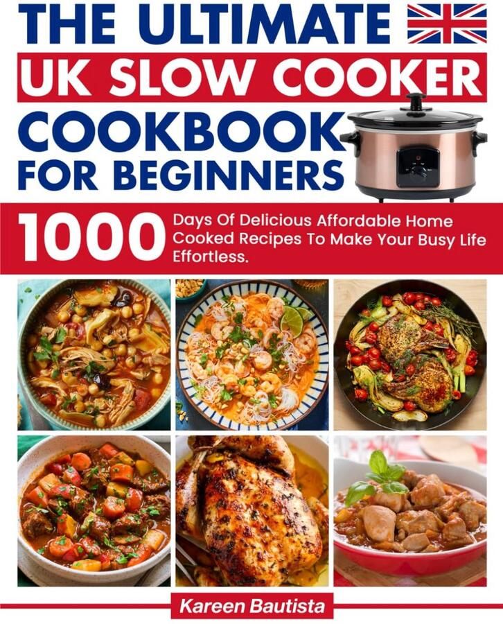 Slowcooker Kookboek voor Beginners: 1000 Gezonde Recepten voor Eenvoudige Maaltijden