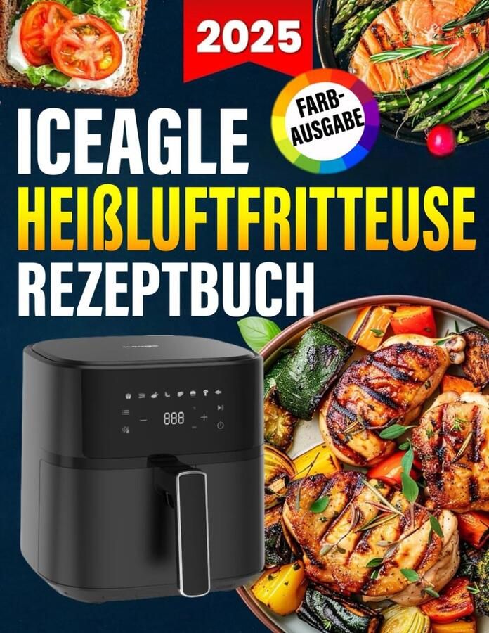 SnelShoppen Heißluftfritteuse Receptboek met Kleurafbeeldingen Snel Gemakkelijk en Lekker Koken met uw Airfryer Ideaal voor Gezinnen Inclusie