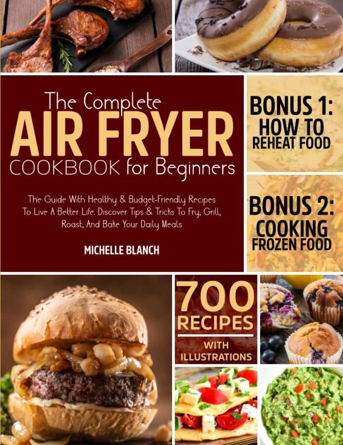 SnelShoppen Het Complete Airfryer Kookboek Voor Beginners: Gezonde & Budgetvriendelijke Recepten Tips & Tricks Voor Frituren Grillen Roosteren &