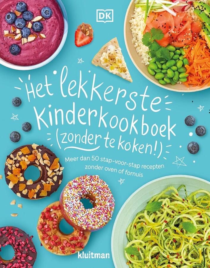 SnelShoppen Het Lekkerste Kinderkookboek Zonder Koken! Meer Dan 50 Stap-voor-Stap Recepten Voor Kinderen Geen Oven Of Fornuis Nodig Ideaal Voor Fe