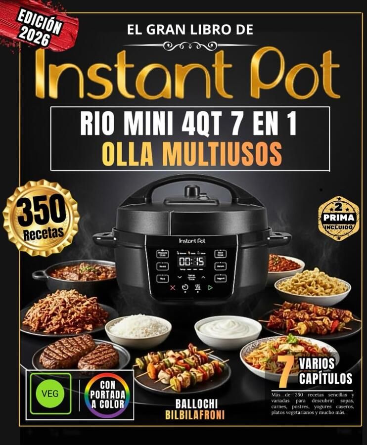 SnelShoppen INSTANT POT RIO MINI 4QT 7-in-1 Multi-Cooker Meer dan 350 Eenvoudige en Gevarieerde Recepten voor Soepen Vlees Desserts Vegetarisch