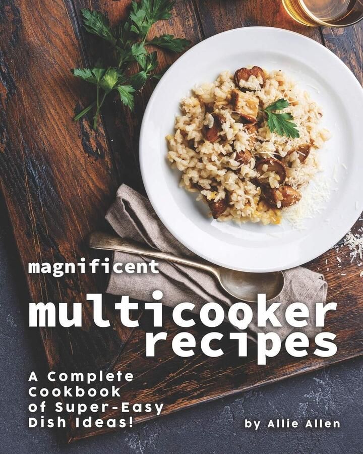 SnelShoppen Magnificent Multicooker Receptenboek Compleet Kookboek voor Eenvoudige Gerechten Perfect voor Keuken Feest Camping Gezinnen Inc