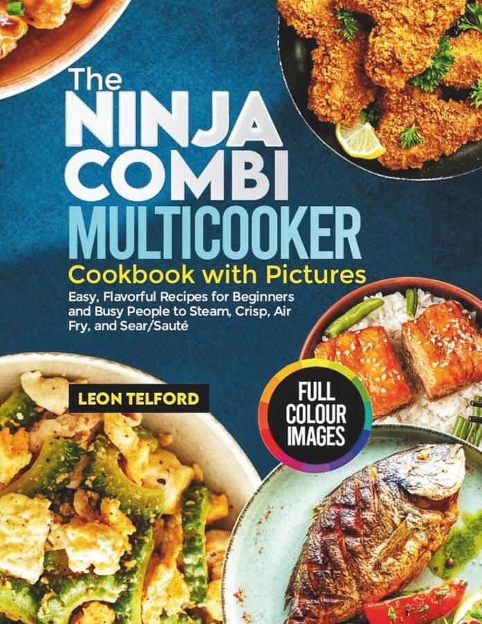 SnelShoppen Multicooker Kookboek met Afbeeldingen: Eenvoudige Smaakvolle Recepten voor Beginners en Drukke Mensen om te Stomen Crisp Air Fryen en