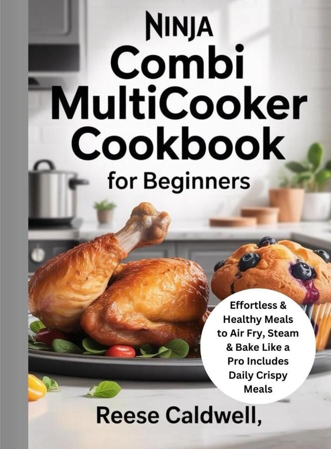SnelShoppen Multicooker Kookboek voor Beginners: Gezonde Maaltijden Air Fryen Stomen & Bakken met Dagelijkse Krokante Gerechten