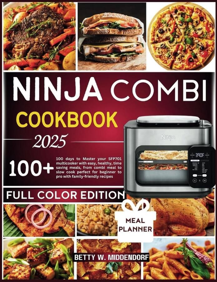 SnelShoppen NINJA COMBI KOOKBOEK 2025: 100 Dagen naar Meesterlijke Gezonde Maaltijden met SFP701 Multikoker Eenvoudige en Tijdbesparende Recepten v