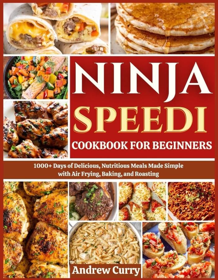 SnelShoppen NINJA SPEEDI KOOKBOEK VOOR BEGINNERS: 1000+ Dagen Heerlijke Voedzame Maaltijden met Airfryer Bakken en Roosteren