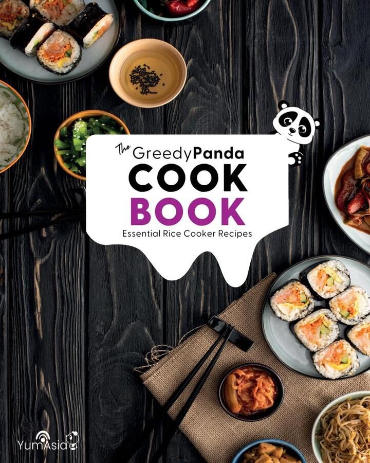 SnelShoppen The Greedy Panda Kookboek: Onmisbare Rijstkoker Recepten voor Rijstkoker Liefhebbers Ideaal voor Keuken Feest Camping Gezond Snel e
