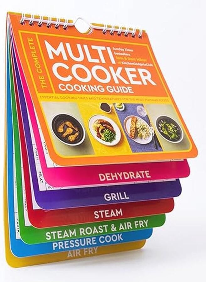 The Complete Multicooker Cooking Guide: Essential cooking times and temperatures for the most popular foods