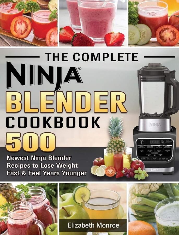 Thijox Complete Ninja Blender Kookboek: 500 Gezonde Recepten voor Smoothies Soepen en Koken met de Thijox Blender