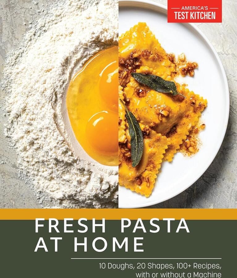 Zelfgemaakte Pasta: 10 Deegvariaties 20 Vormpasta's Meer dan 100 Recepten