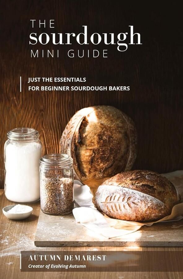 Zuurdesem Basisgids voor Beginners: Eenvoudig Zelf Zuurdesembrood Bakken