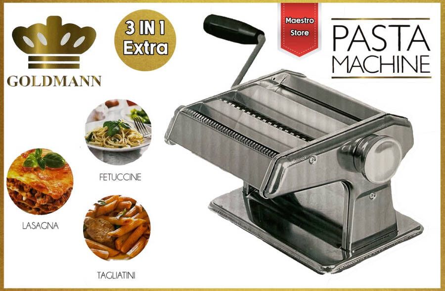 Goldmann Pastamachine 3 in 1 Pastamaker- Pasta Pastamachines RVS Spaghetti Tagliatelle Lasagne Fettuccine