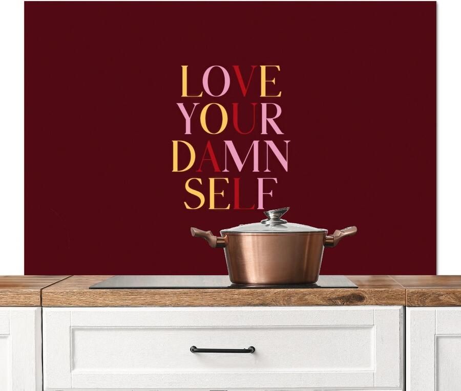 KitchenYeah Spatscherm keuken 120x80 cm Kookplaat achterwand Love your damn self Kleurrijk Bordeaux Muurbeschermer Spatwand fornuis Hoogwaardig aluminium