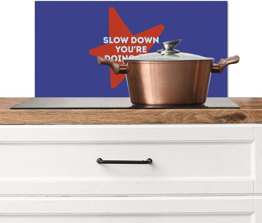 KitchenYeah Spatscherm keuken 60x30 cm Kookplaat achterwand Slow down you're doing fine Ster Blauw Muurbeschermer Spatwand fornuis Hoogwaardig aluminium