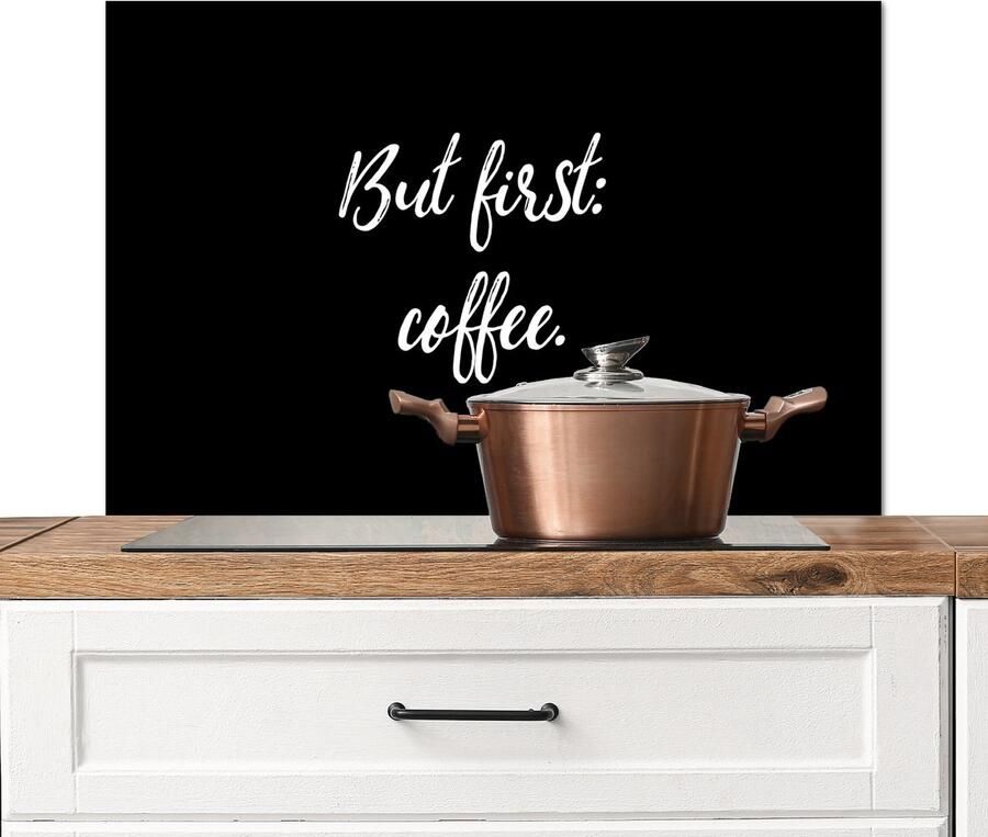 KitchenYeah Spatscherm keuken 80x55 cm Kookplaat achterwand But first: coffee Koffie Quotes Spreuken Muurbeschermer Spatwand fornuis Hoogwaardig aluminium