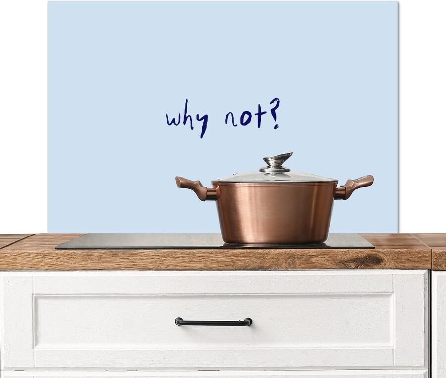 KitchenYeah Spatscherm keuken 90x60 cm Kookplaat achterwand Why not Blauw Donker blauw Quote Muurbeschermer Spatwand fornuis Hoogwaardig aluminium