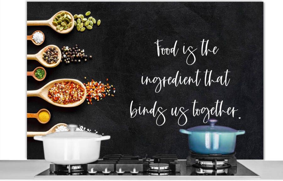 KitchenYeah Spatscherm keuken 120x80 cm Kookplaat achterwand Food is the ingredient that binds us together Spreuken Quotes Eten Muurbeschermer Spatwand fornuis Hoogwaardig aluminium