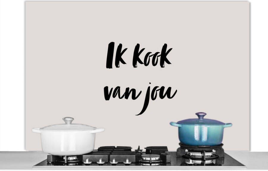 KitchenYeah Spatscherm keuken 120x80 cm Kookplaat achterwand Ik kook van jou Quote Taupe Muurbeschermer Spatwand fornuis Hoogwaardig aluminium