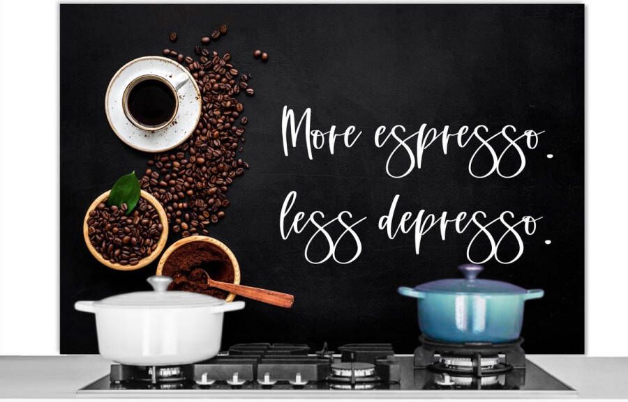 KitchenYeah Spatscherm keuken 120x80 cm Kookplaat achterwand Koffie More espresso Less depresso Quotes Spreuken Muurbeschermer Spatwand fornuis Hoogwaardig aluminium