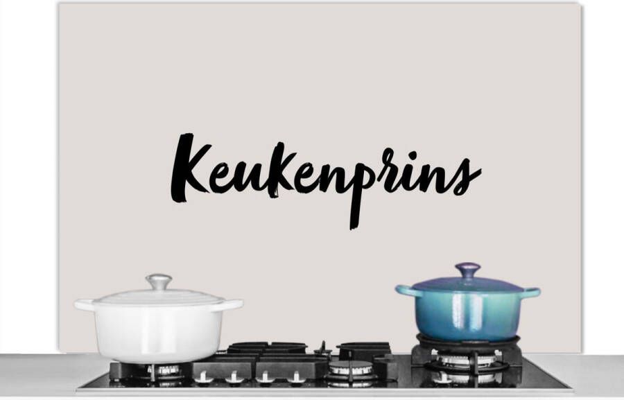 KitchenYeah Spatscherm keuken 120x80 cm Kookplaat achterwand Quote Keukenprins Taupe Muurbeschermer Spatwand fornuis Hoogwaardig aluminium