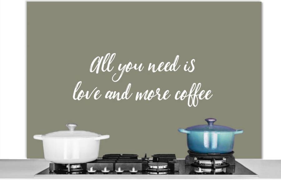 KitchenYeah Spatscherm keuken 120x80 cm Kookplaat achterwand Spreuken All you need is love and more coffee Koffie Quotes Liefde Muurbeschermer Spatwand fornuis Hoogwaardig aluminium