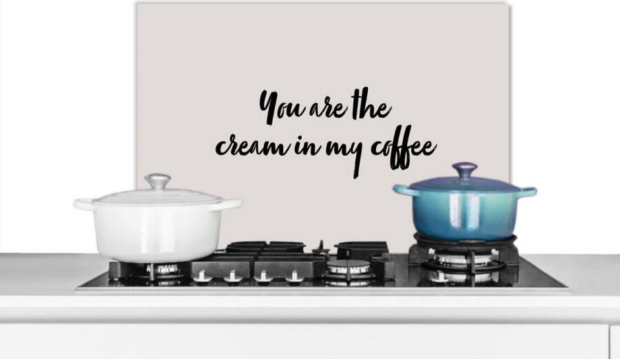 KitchenYeah Spatscherm keuken 60x40 cm Kookplaat achterwand Quotes Flirt Spreuken Koffie You are the cream in my coffee Muurbeschermer Spatwand fornuis Hoogwaardig aluminium