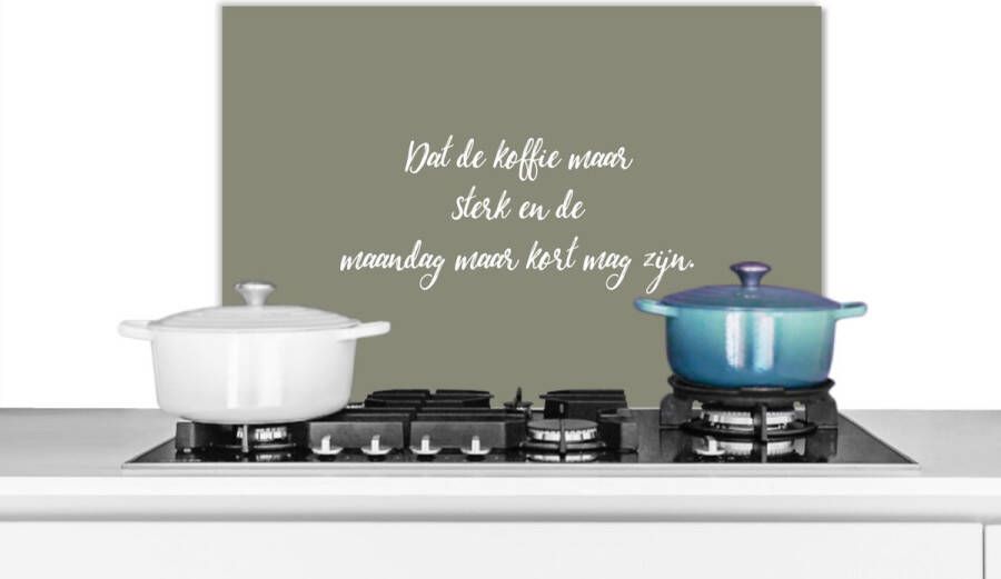 KitchenYeah Spatscherm keuken 70x50 cm Kookplaat achterwand Koffie Dat de koffie maar sterk mag zijn Quotes Spreuken Maandag Muurbeschermer Spatwand fornuis Hoogwaardig aluminium