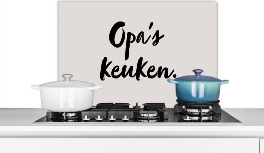 KitchenYeah Spatscherm keuken 70x50 cm Kookplaat achterwand Opa's keuken Taupe Quote Muurbeschermer Spatwand fornuis Hoogwaardig aluminium